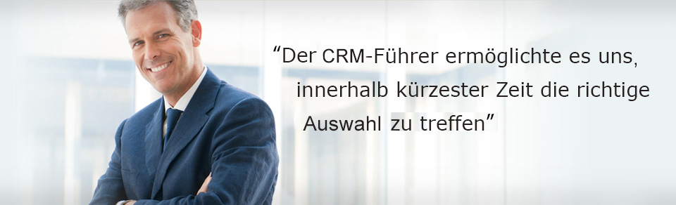 CRM-F&uuml;hrer machte es uns m&ouml;glich, innerhalb kurzer Zeit Paket richtige Wahl.